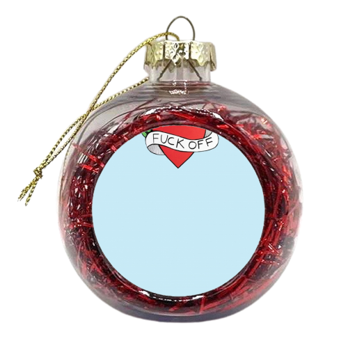 F**K OFF - xmas bauble by Yazmin Brooks