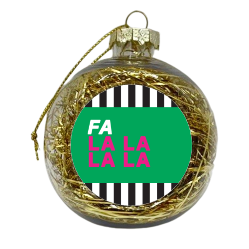 Fa la la la la - xmas bauble by The Boy and the Bear