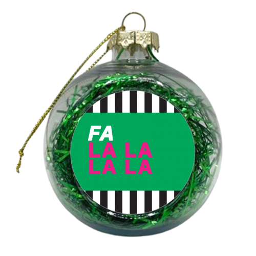 Fa la la la la - xmas bauble by The Boy and the Bear