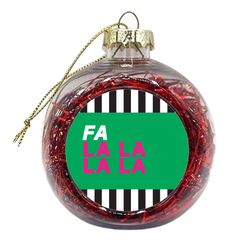 Fa la la la la - xmas bauble by The Boy and the Bear