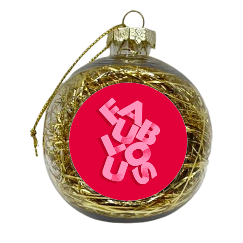 FABULOUS - xmas bauble by Ania Wieclaw