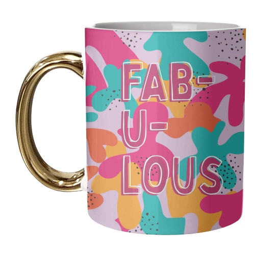 Fabulous - unique mug by Laura Lonsdale