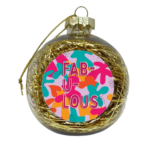 Fabulous - xmas bauble by Laura Lonsdale