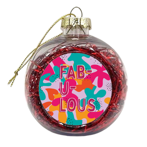 Fabulous - xmas bauble by Laura Lonsdale