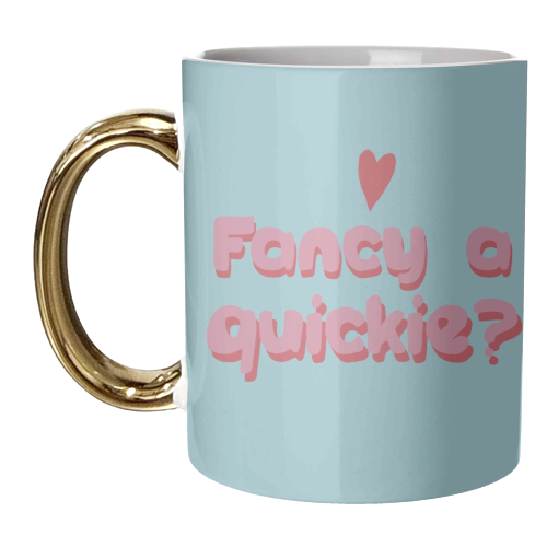 Fancy a quickie? - unique mug by Giddy Kipper