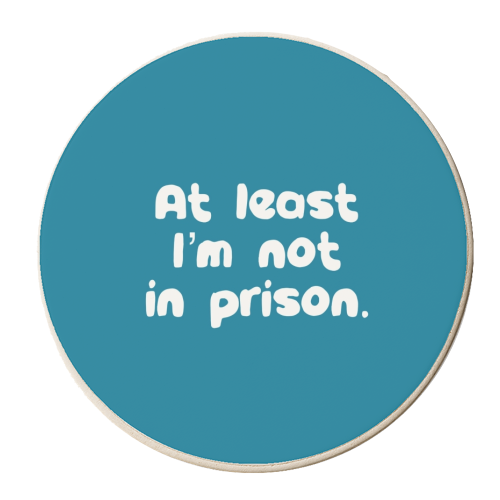Father's Day ‘At least I'm not in prison' funny gift - personalised beer coaster by Giddy Kipper