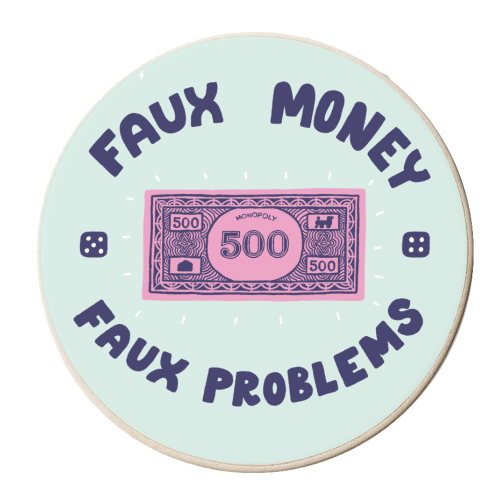 Faux money, faux problems - personalised beer coaster by Matt Joyce