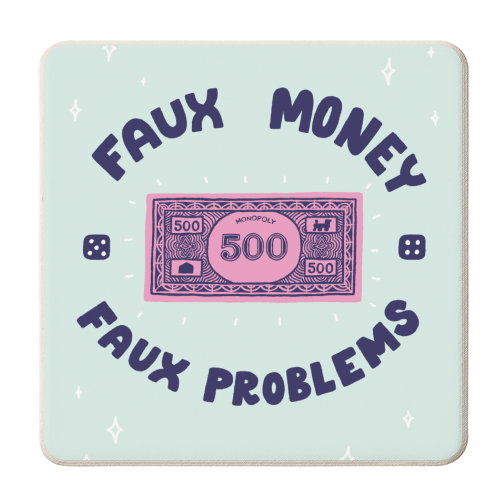 Faux money, faux problems - personalised beer coaster by Matt Joyce