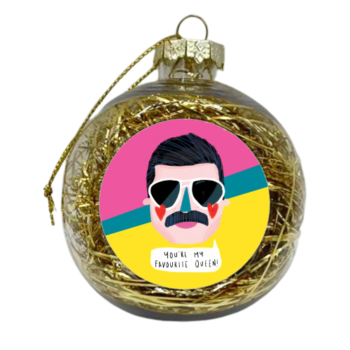 FAVOURITE QUEEN - xmas bauble by Nichola Cowdery