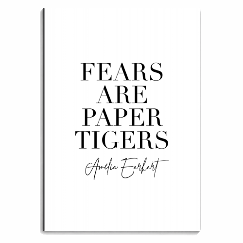 Fears are Paper Tigers. -Amelia Earhart Quote - personalised A4, A5, A6 notebook by Toni Scott