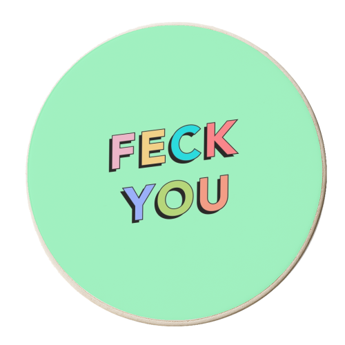 Feck you - personalised beer coaster by The Girl Next Draw