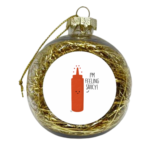 Feeling Saucy - xmas bauble by Leeann Walker