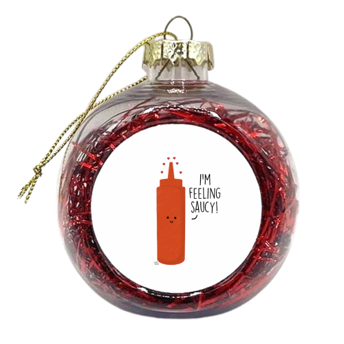 Feeling Saucy - xmas bauble by Leeann Walker