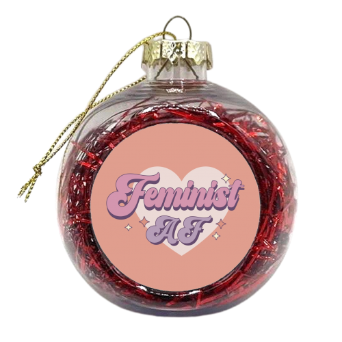 Feminist AF - xmas bauble by Giddy Kipper