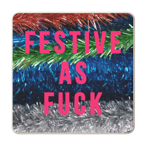 Festive As Fuck - personalised beer coaster by The 13 Prints
