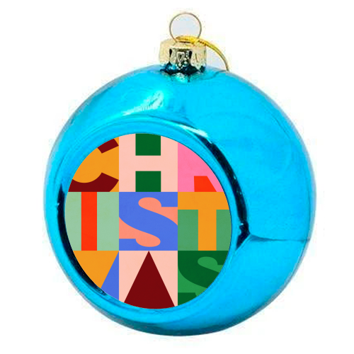 Festive Mid-mod Typographic Christmas • Bold and Bright - colourful christmas bauble by Dominique Vari