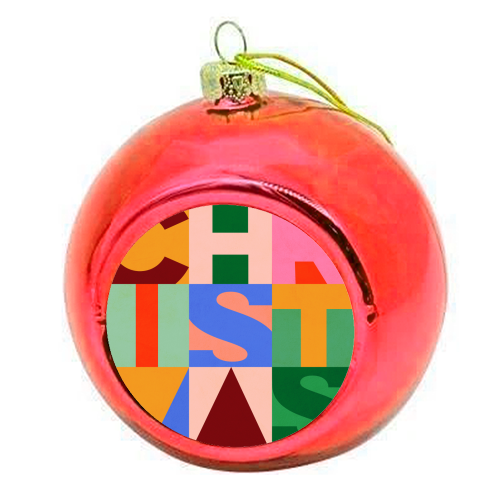 Festive Mid-mod Typographic Christmas • Bold and Bright - colourful christmas bauble by Dominique Vari
