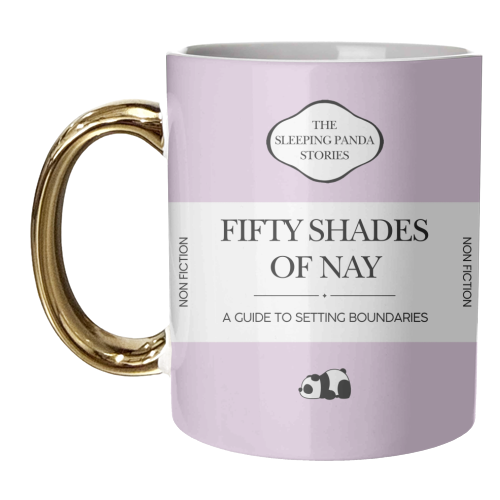 FIFTY SHADES OF NAY - unique mug by Ms Doodle