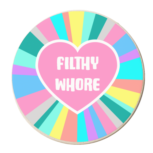 Filthy Whore Colour Burst - personalised beer coaster by Adam Regester