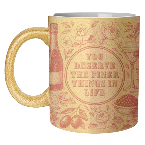Finer Things - unique mug by Lilly Rose