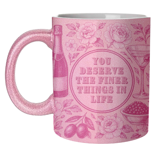 Finer Things - unique mug by Lilly Rose