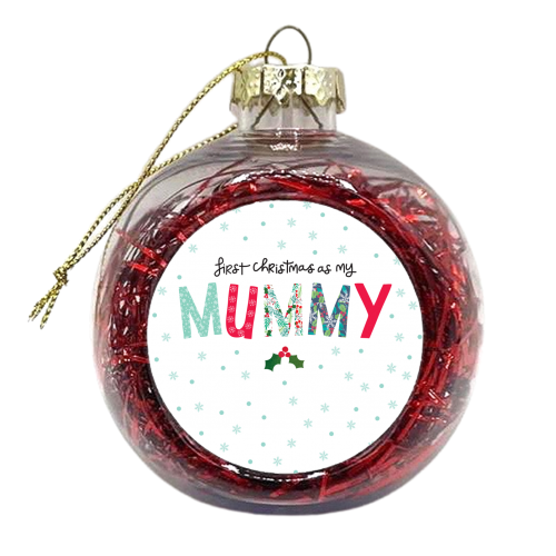 First Christmas as my mummy - xmas bauble by The Boy and the Bear