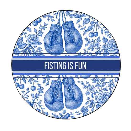 Fisting is fun - Circle Sticker by Lilly Rose
