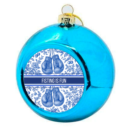 Fisting is fun - colourful christmas bauble by Lilly Rose