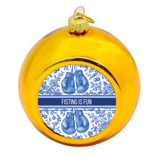 Fisting is fun - colourful christmas bauble by Lilly Rose