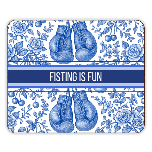 Fisting is fun - designer placemat by Lilly Rose