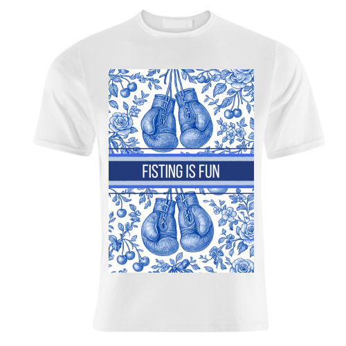 Fisting is fun - unique t shirt by Lilly Rose