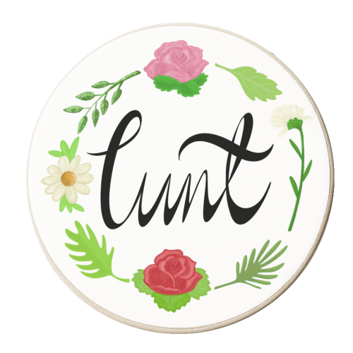Floral cunt - personalised beer coaster by PixieDrew