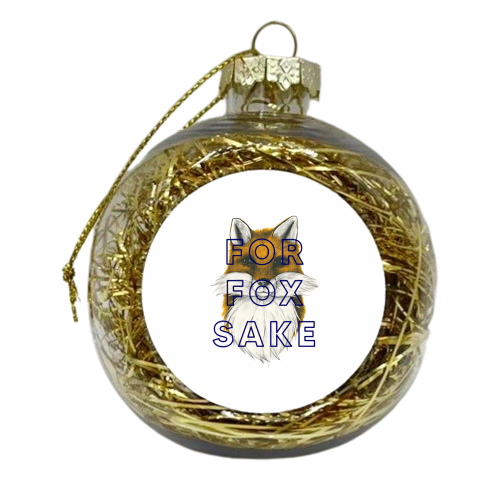 For Fox Sake - xmas bauble by The 13 Prints