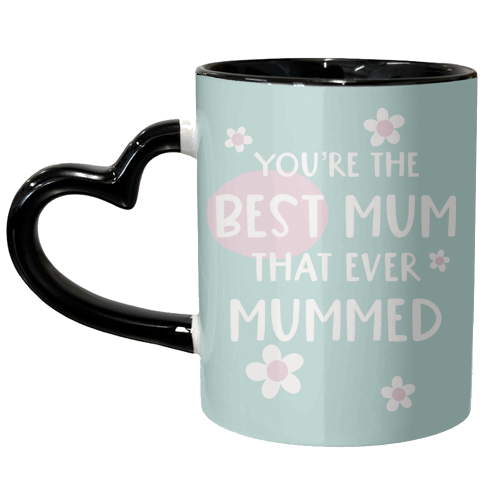 For Mum: best Mum that ever Mummed - unique mug by Giddy Kipper