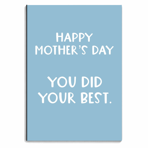 For Mum: Happy Mother's Day you did your best - personalised A4, A5, A6 notebook by Giddy Kipper