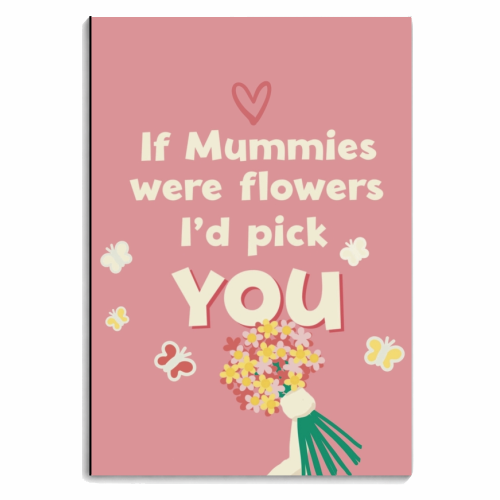 For Mum: if Mummies were flowers - personalised A4, A5, A6 notebook by Giddy Kipper