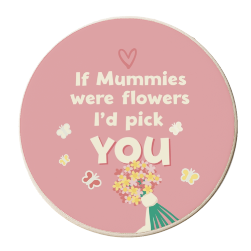 For Mum: if Mummies were flowers - personalised beer coaster by Giddy Kipper