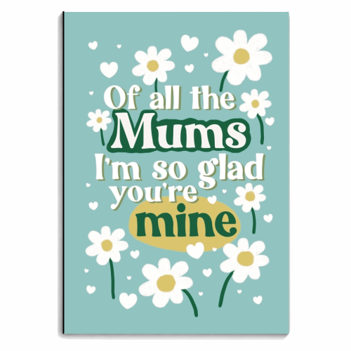 For Mum: Of All The Mums - personalised A4, A5, A6 notebook by Giddy Kipper