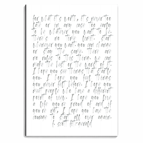 For What Its Worth its Never Too Late, or In Any Case Too Early to be Whatever You Want to be... F. Scott Fitzgerald Quote Watercolor - personalised A4, A5, A6 notebook by Toni Scott