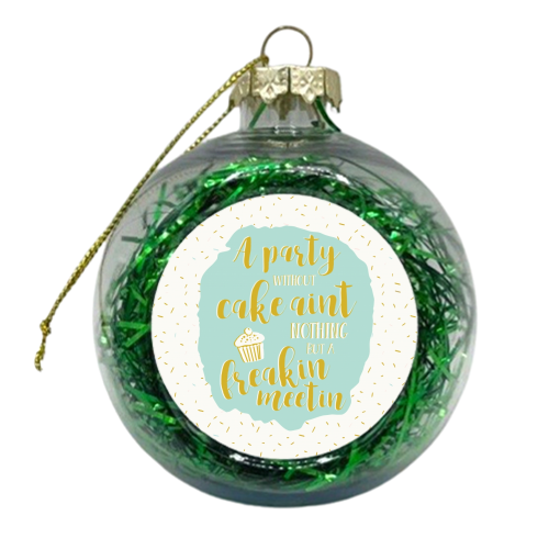 Freakin Meetin - xmas bauble by Kelly Phillips White