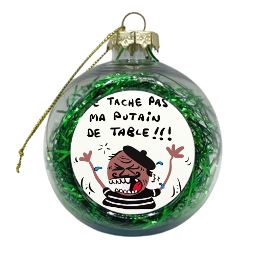 French Dont Spill This! - xmas bauble by David Black