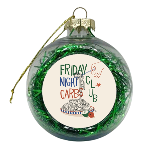 Friday Night Carbs Club - xmas bauble by Giddy Kipper