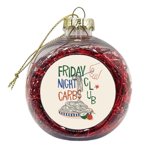 Friday Night Carbs Club - xmas bauble by Giddy Kipper