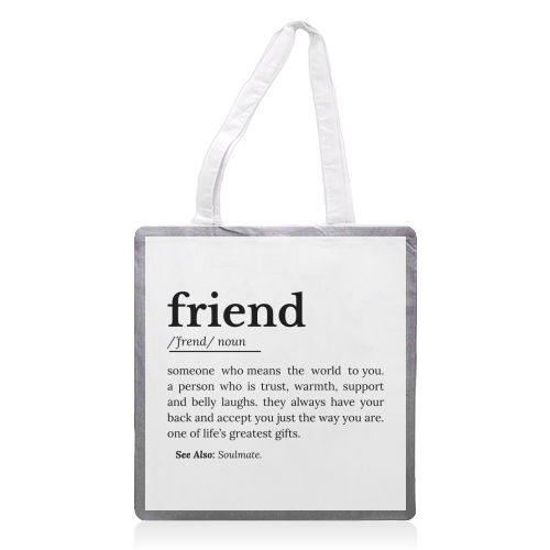 Friend Definition - printed canvas tote bag by timsal shol