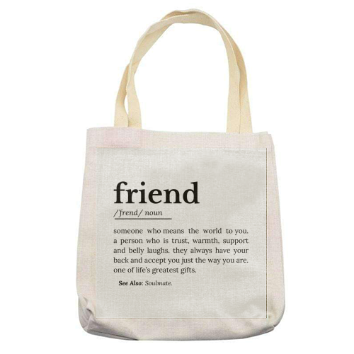 Friend Definition - printed canvas tote bag by timsal shol
