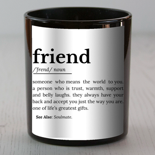 Friend Definition - scented candle by timsal shol