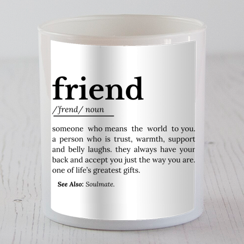 Friend Definition - scented candle by timsal shol