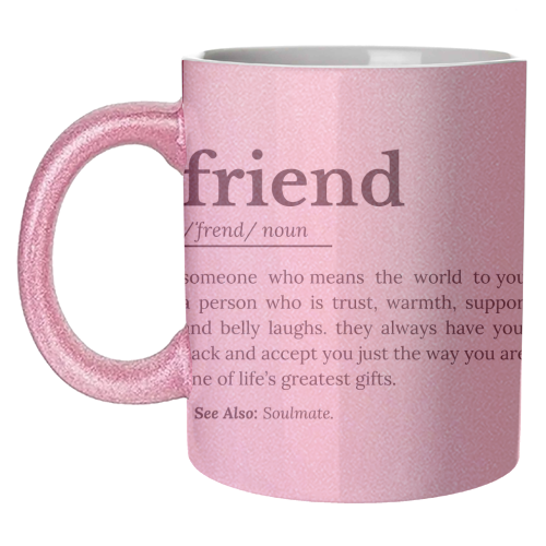 Friend Definition - unique mug by timsal shol