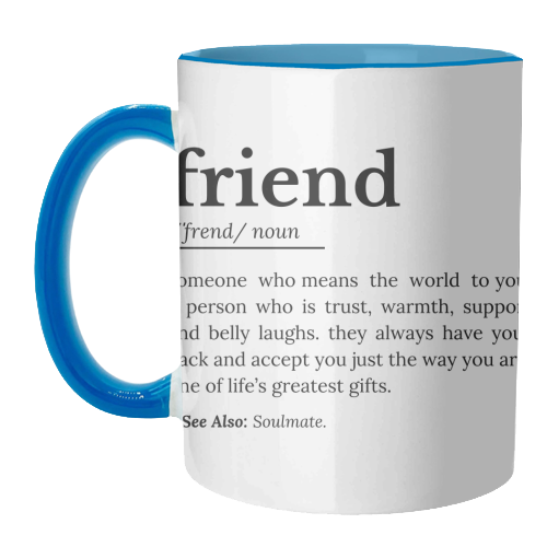 Friend Definition - unique mug by timsal shol
