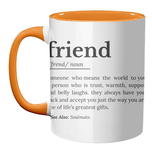 Friend Definition - unique mug by timsal shol